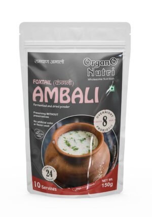 OrganoNutri 24Hr. Fermented FOXTAIL Millet (Kangani) Ambali